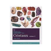 La Bible des Cristaux par Judy Hall (Volume 2)