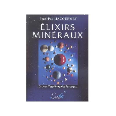 Elixirs Minéraux par Jean Paul Jacquemet